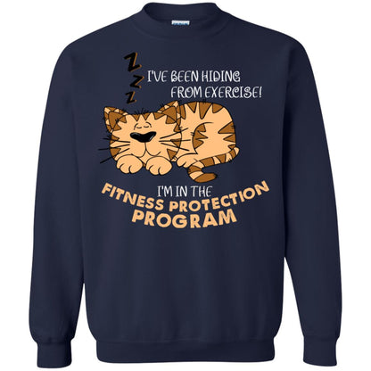 I've Been Hiding From Exercise! I'm In The Fitness Protection Program Shirt Navy