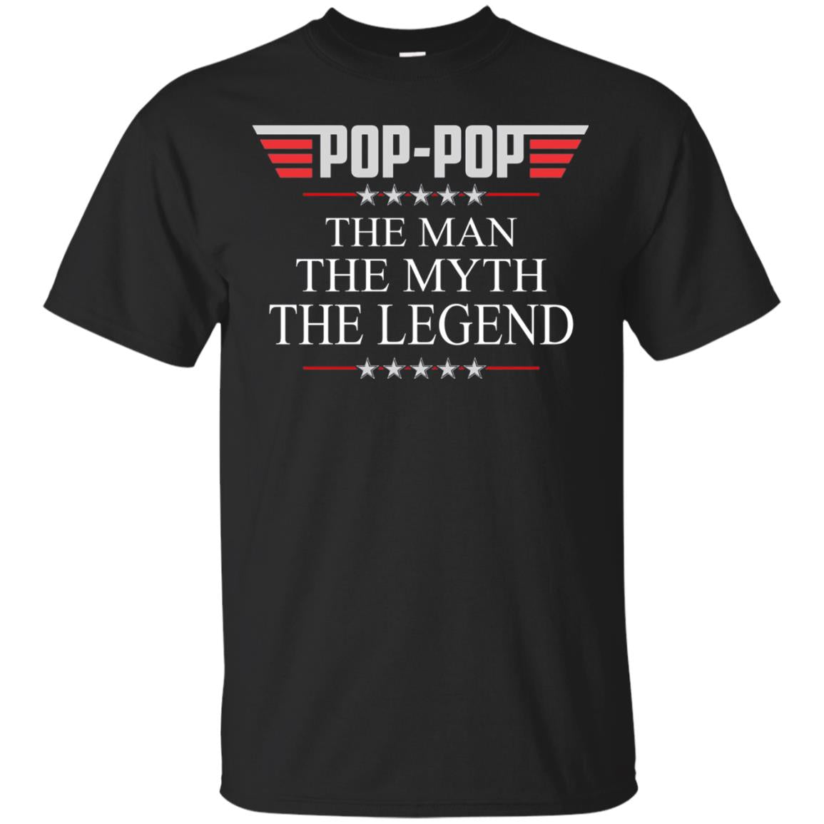 Pop-pop The Man The Myth The Legend Father_s Day T-shirt Black