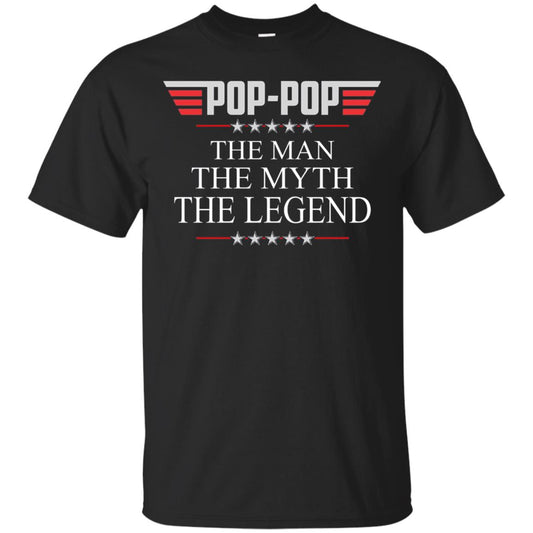 Pop-pop The Man The Myth The Legend Father_s Day T-shirt Black