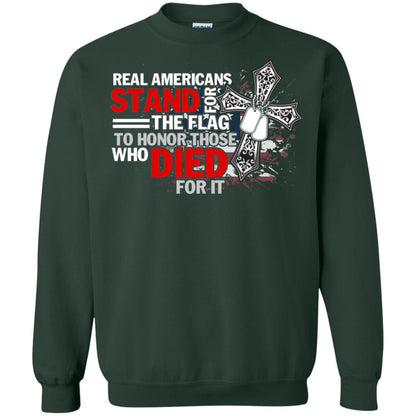 Real Americans Stand For The Flag To Honor Those Who Died For It Veteran Shirt Forest Green