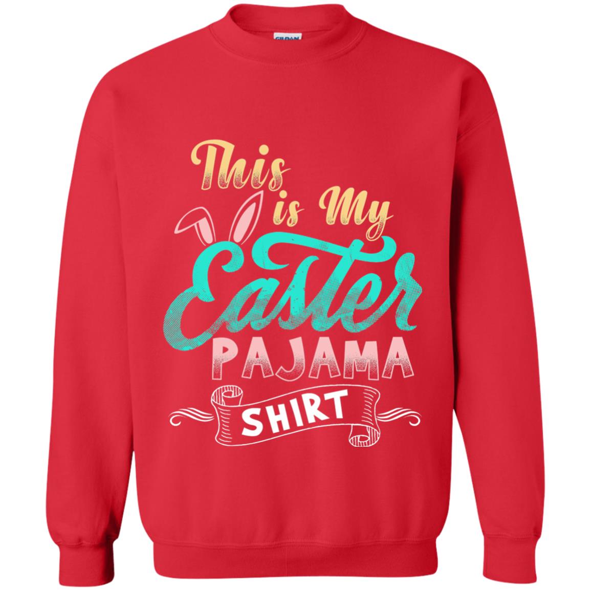 Easter T-shirt This Is Easter Pajama Shirt Red