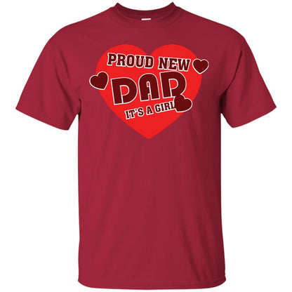 Proud New Dad It’s A Girl Daddy T-shirt Cardinal
