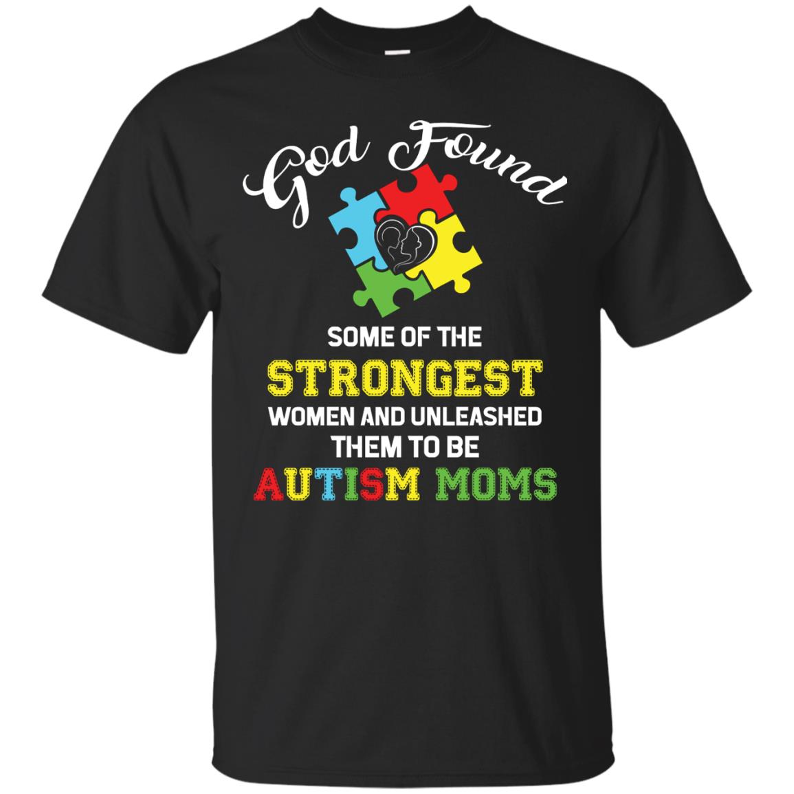 And Unleashed Them To Be Autism Moms Autism Shirt For Mom Black