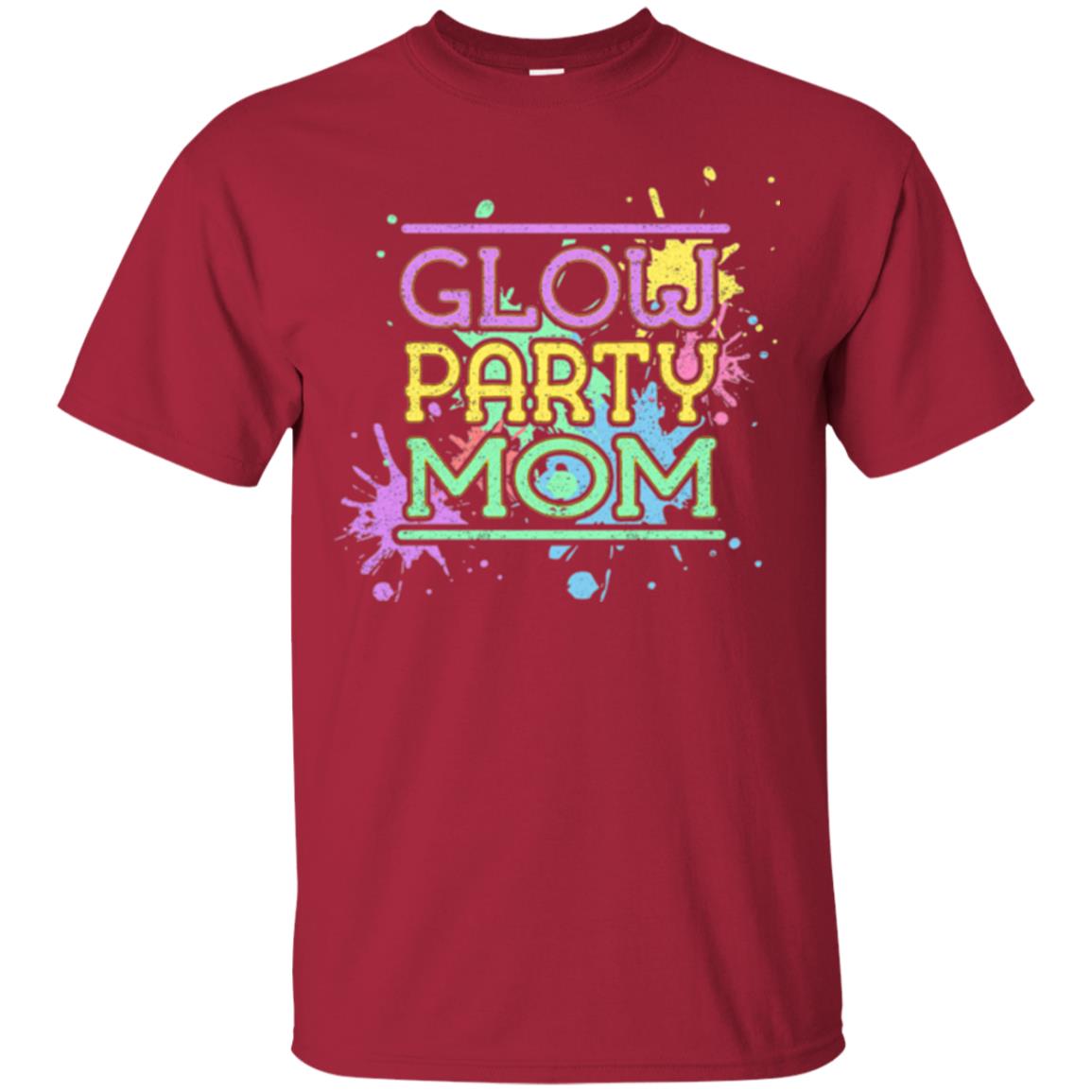 Glow Party Mom Mommy T-shirt Cardinal
