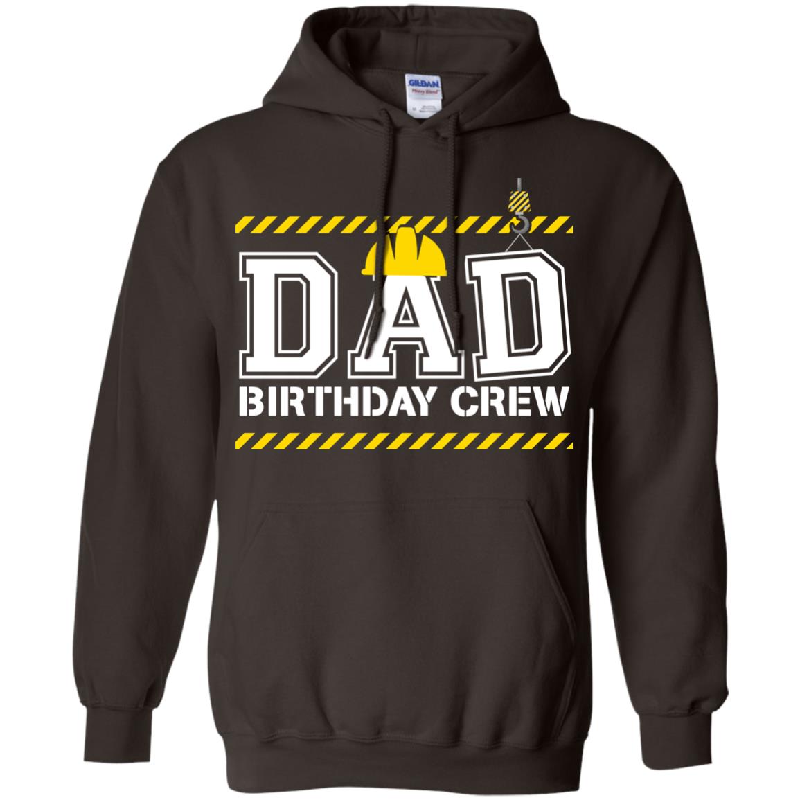 Dad Birthday Crew Construction Worker Shirt Daddy Dark Chocolate