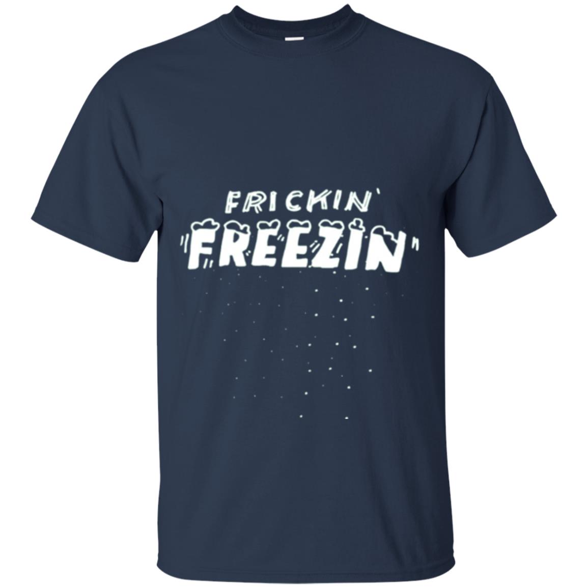 Funny Frickin_ Freezin_ T-shirt Navy