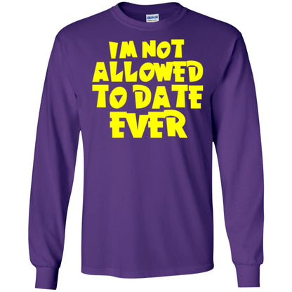 I_m Not Allowed To Date Ever T-shirt Purple