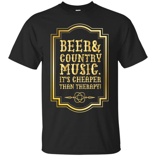 Beer Country Music Its Cheaper Than Therapy Beer Lover Shirt Black