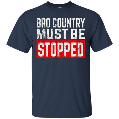 Bro Country Must Be Stopped Traditional Outlaw Country Shirt Navy