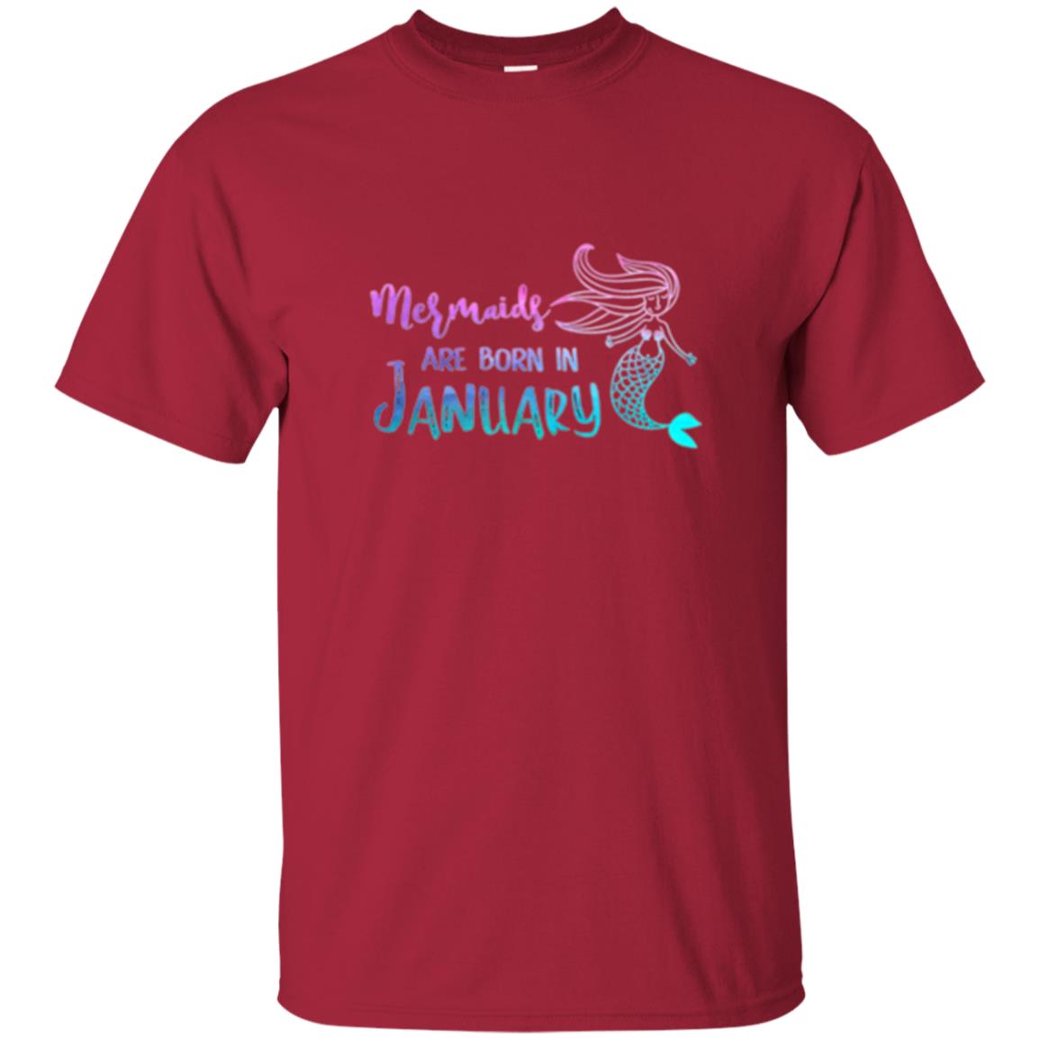 Mermaids Are Born In January Birthday T-shirt Cardinal