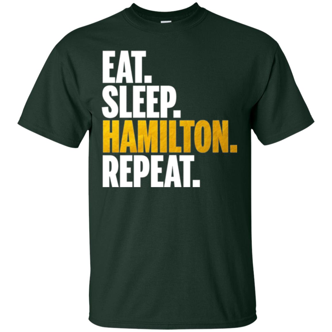 Hamilton T-shirt Eat Sleep Hamilton Repeat Forest Green
