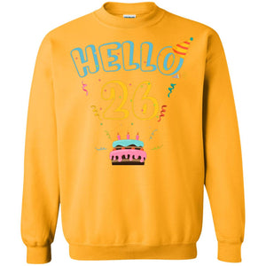 Hello 26 Twenty Six Years Old 26th 1992s Birthday Gift ShirtG180 Gildan Crewneck Pullover Sweatshirt 8 oz.