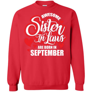 September T-shirt Awesome Sister In Laws Are Born In September