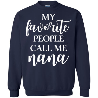 Nana T-shirt My Favorite People Call Me Nana Navy