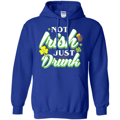 St. Patrick's Day T-shirt Not Irish Just Drunk Royal
