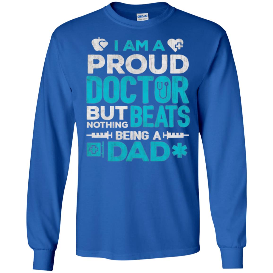 Doctor Dad T-shirt Proud Doctor Royal