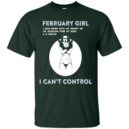 February Girl I Was Born With My Heart T-shirt Forest Green