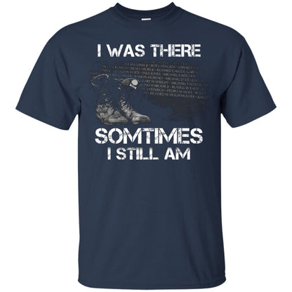 I Was There Sometimes I Still Am Military Shirt Navy