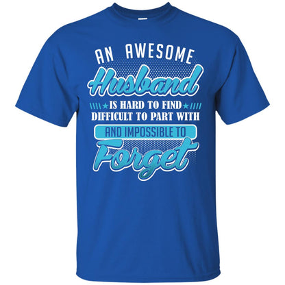 Husband T-shirt An Awesome Husband Is Hard To Royal