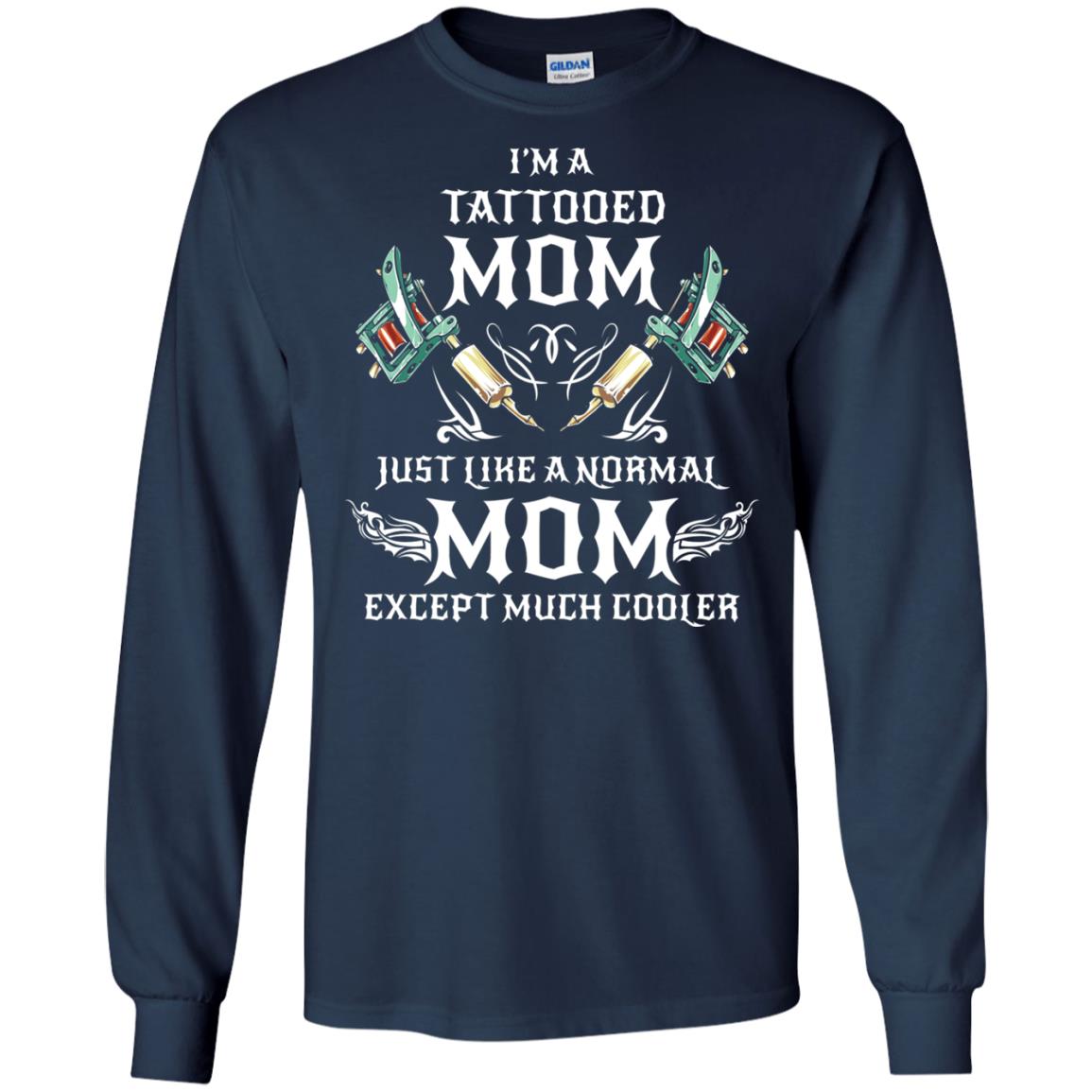 Funny Tattoo Mom Shirt I Am Tattooed Mom Navy