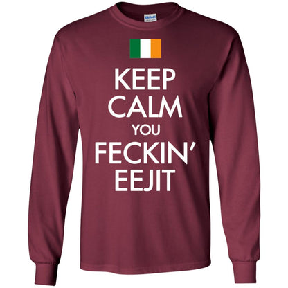 Keep Calm You Feckin_ Eejit Irish Saint Patrick_s Day Shirt Maroon