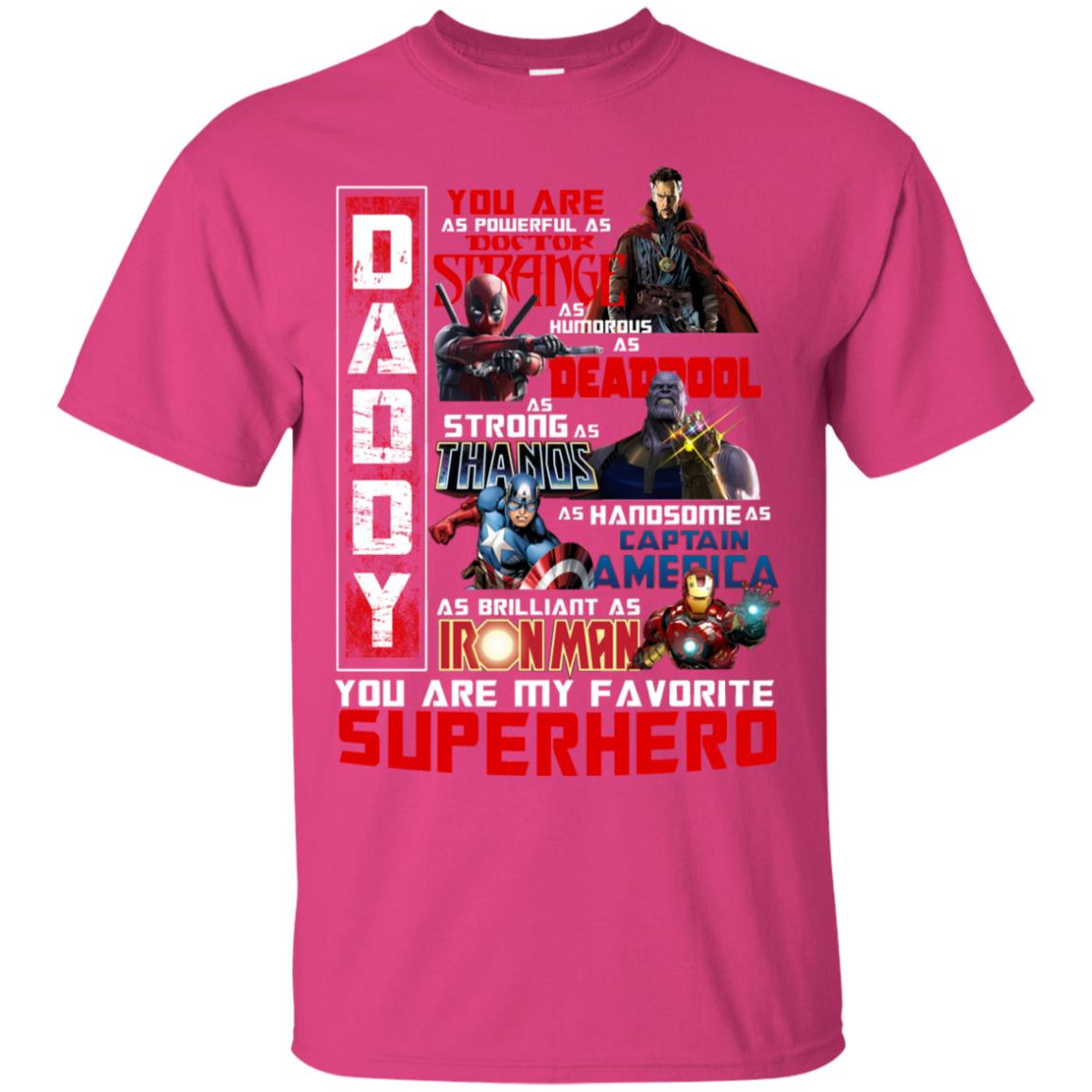 Daddy You Are As Powerful As Doctor Strange You Are My Favorite Superhero Shirt Heliconia