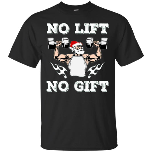 Christmas T-shirt No Lift No Gift Black