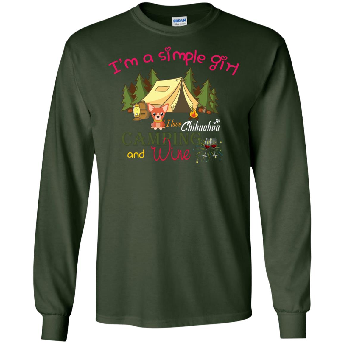 I’m A Simple Girl I Love Chihuahua Camping And Wine Shirt Forest Green
