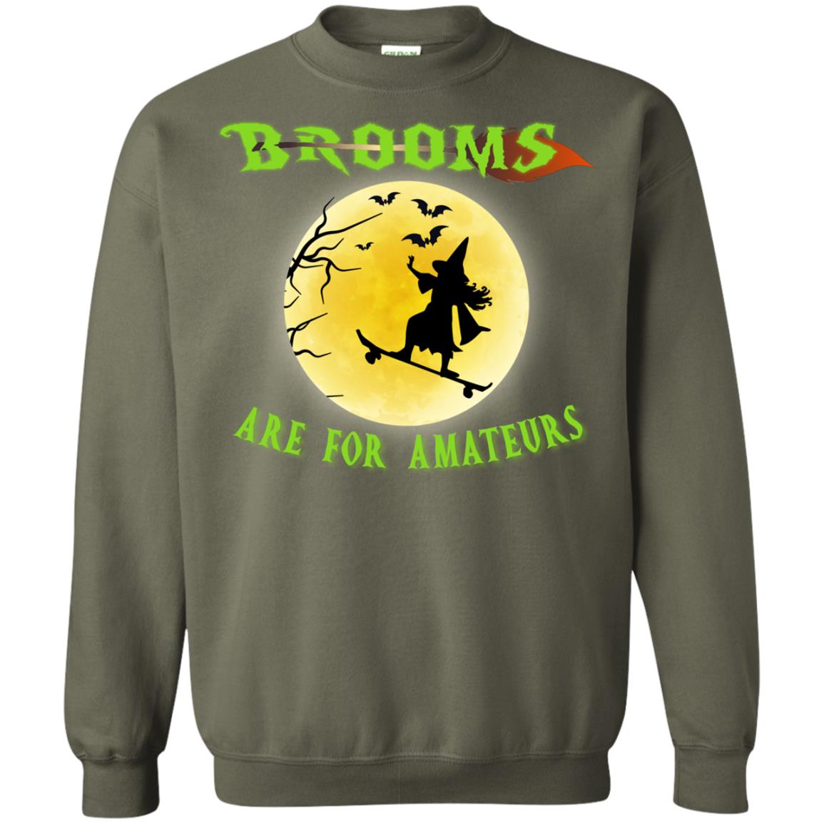 Brooms Are For Amateurs Witches Ride Skateboard Funny Halloween Shirt Military Green