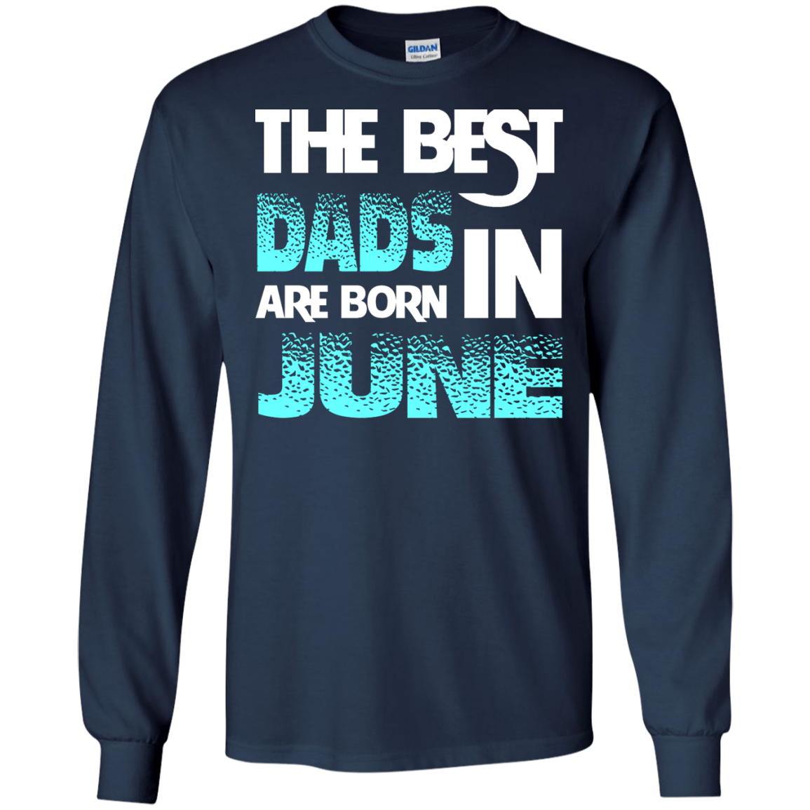 Daddy T-shirt The Best Dads Are Born In June Navy