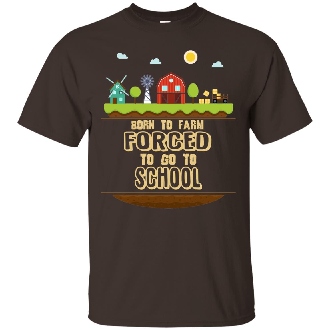 Born To Farm Forced To Go To School Farmer First Day Of School Shirt Dark Chocolate
