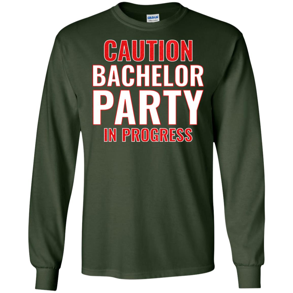 Funny Warning Caution Bachelor Party In Progress Forest Green