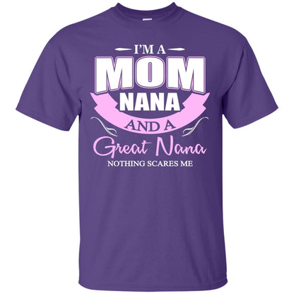 I_m A Mom Nana And A Great Nana Nothing Scares Me Shirt Purple
