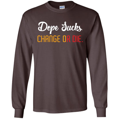 Dope Sucks Change Or Die T-shirt Dark Chocolate