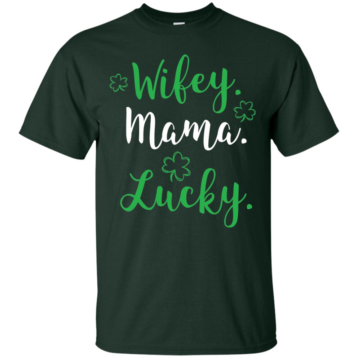 Wifey Mama Lucky Mom St Patricks Day T-shirt Forest