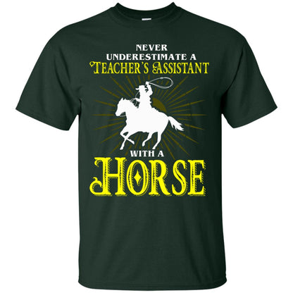 Never Underestimate A Teacher_s Assistant With A Horse Shirt Forest