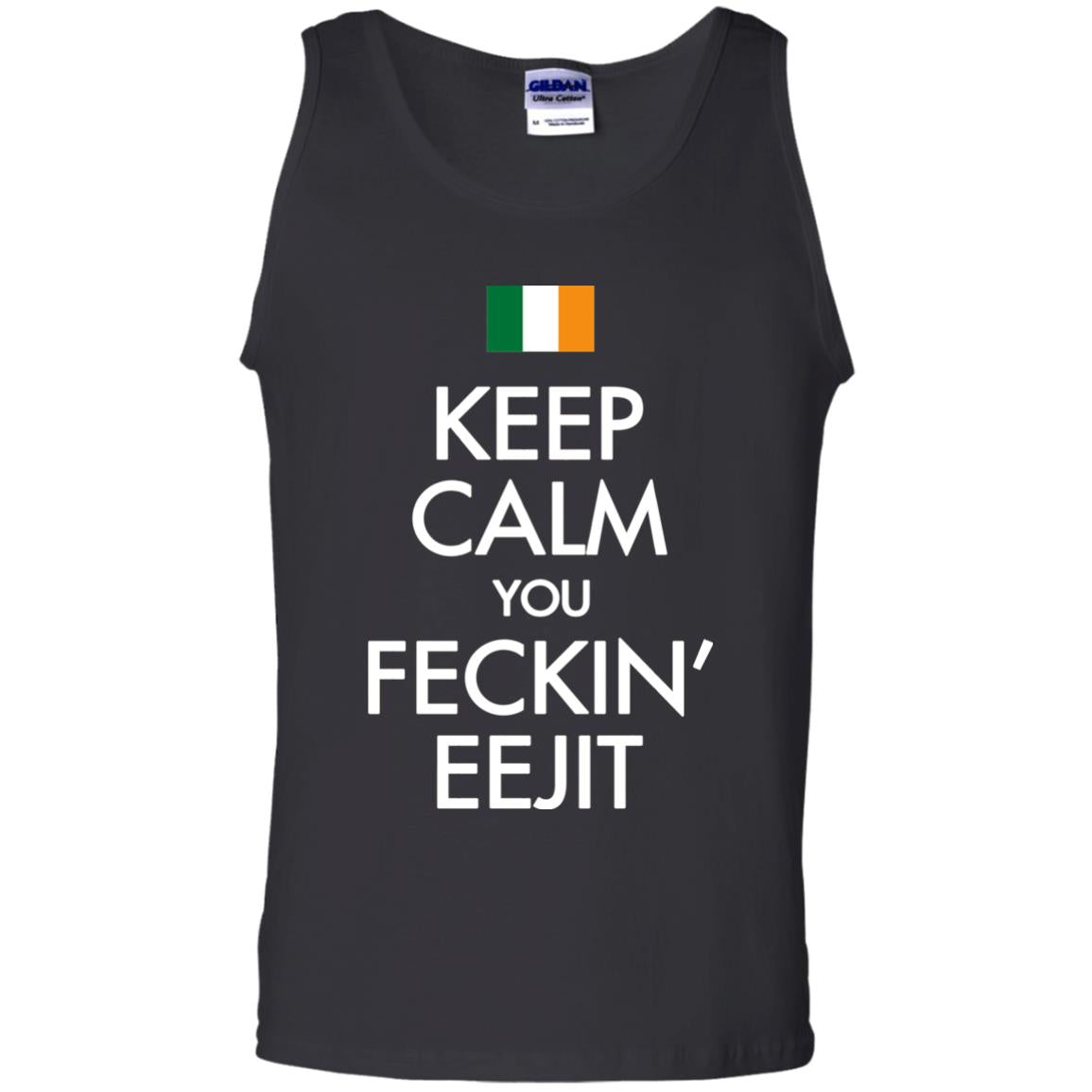 Keep Calm You Feckin_ Eejit Irish Saint Patrick_s Day ShirtG220 Gildan 100% Cotton Tank Top