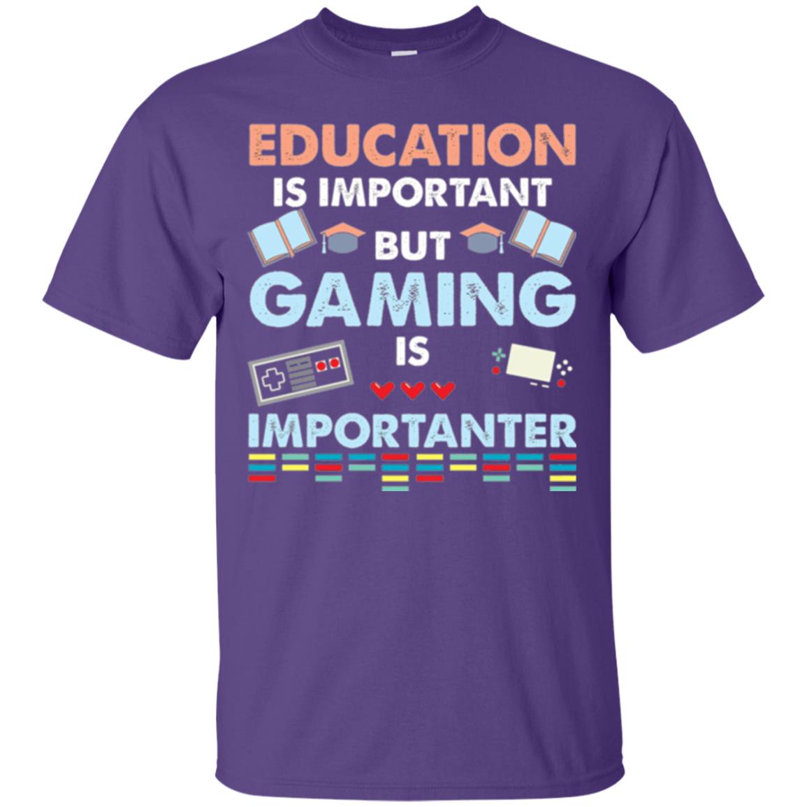 Education Is Important But Gaming Importanter Gamer T-shirt Purple