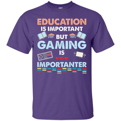 Education Is Important But Gaming Importanter Gamer T-shirt Purple