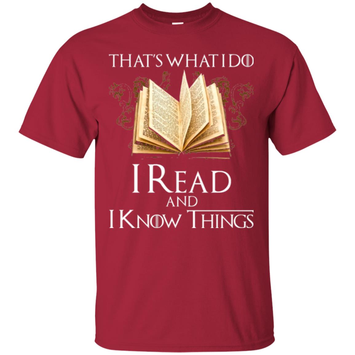 Book Lovers Nerds T-shirt That_s What I Do I Read And I Know Things Cardinal