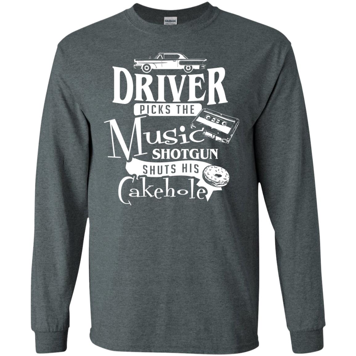 Driver Picks The Music Shotgun Shuts His Cakehole T-shirt Dark Heather