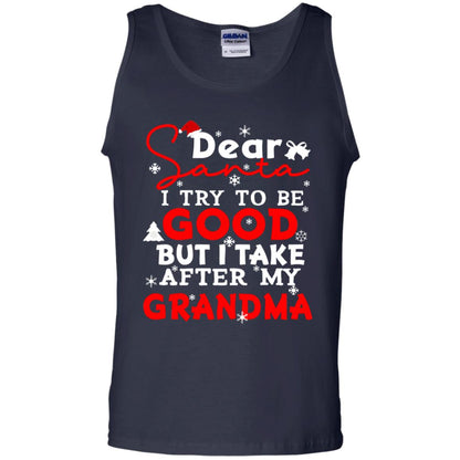 Dear Santa I Try To Be Good But I Take After My Grandma Ugly Christmas Family Matching Shirt Navy