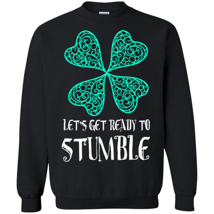 Stain Patrick's Day T-shirt Let's Get Ready To Stumble Black