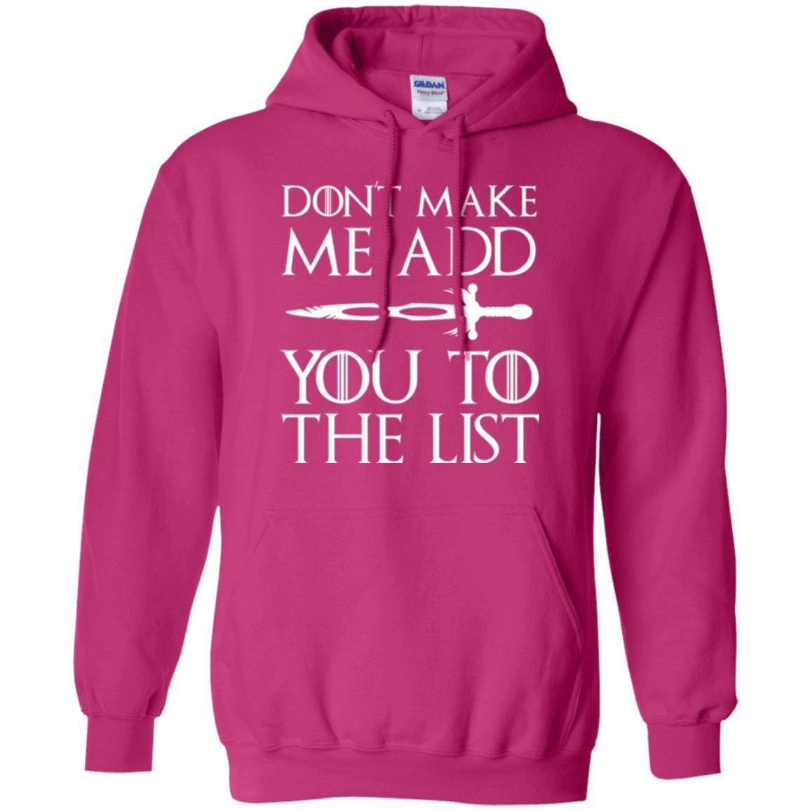 Film T-shirt Don't Make Me Add You To List Heliconia