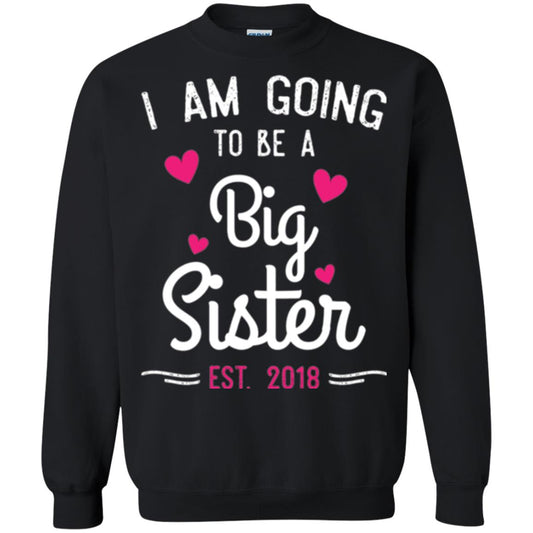 Family T-shirt I Am Going To Be A Big Sister Estimated 2018 Black