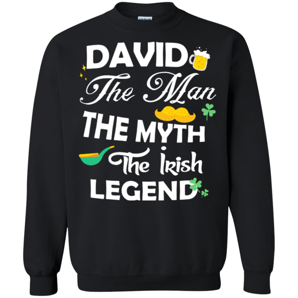 Saint David's Day T-shirt David The Man The Myth The Irish Legend Black