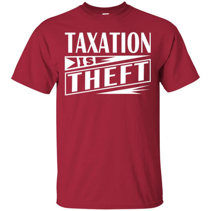 Taxation Is Theft Libertarian Anarchist T-shirt Cardinal