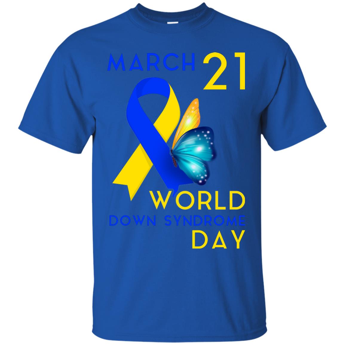 March 21 World Down Syndrome Day T-shirt For Down Syndrome Awareness Royal