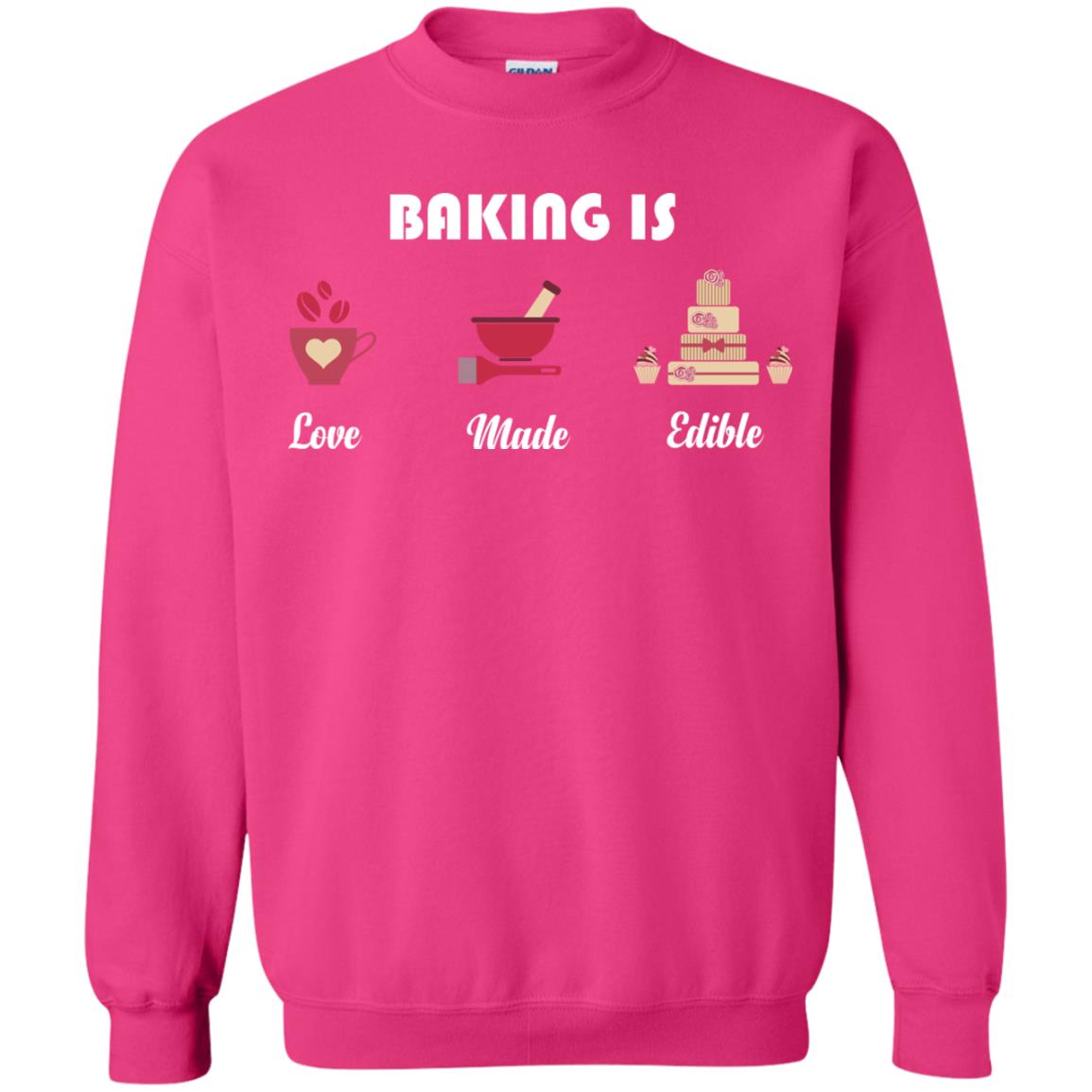 Baker T-shirt Baking Is Love Made Edible Heliconia