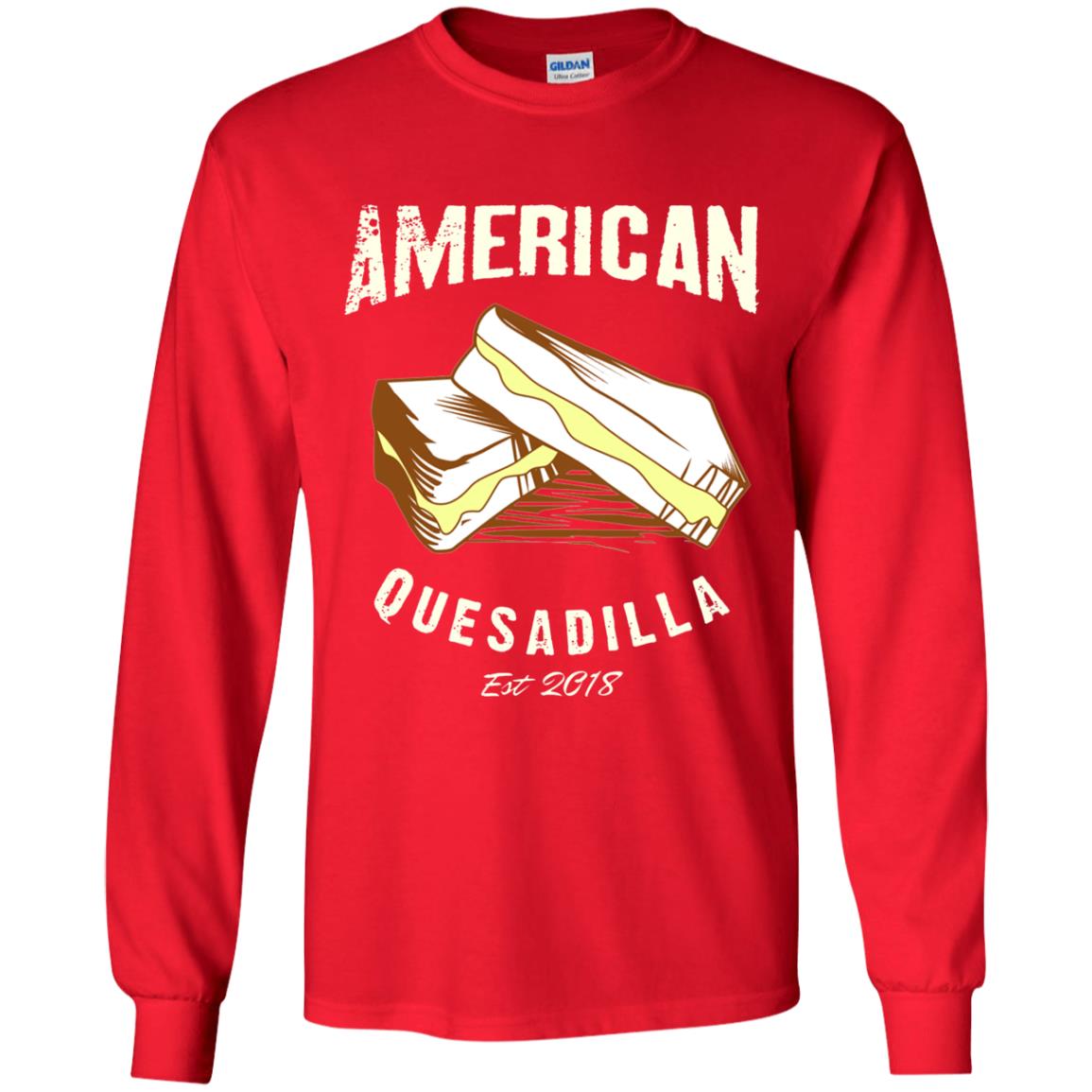 American Quesadilla Est 2018 Grilled Cheese T-shirt Red
